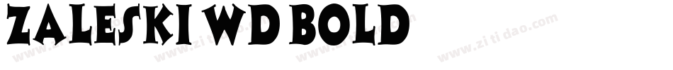 Zaleski Wd Bold字体转换
